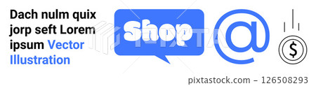 Shop icon inside speech bubble, email symbol, and dollar coin. Ideal for online shopping, e-commerce, digital marketing, online transactions, and internet business. Banner for landing page Shop icon inside speech bubble, email symbol, and dollar coin. Ideal for online shopping, e-commerce, digital marketing, online transactions, and internet business. Banner for landing page 126508293