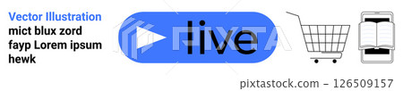 Blue play button labeled live, stylized shopping cart, and book icon. Ideal for online streaming, e-commerce, digital marketing, media content, online education, web design, and mobile applications 126509157