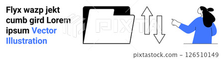Folder with two vertical arrows for sync or data transfer, person pointing. Ideal for data management concepts, file sharing platforms, cloud services, synchronization tools, digital organization 126510149