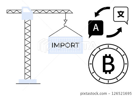 Crane lifting an import container, icon of translation with speech bubbles and arrows, and Bitcoin symbol. Ideal for global trade, financial transactions, international business, language services Crane lifting an import container, icon of translation with speech bubbles and arrows, and Bitcoin symbol. Ideal for global trade, financial transactions, international business, language services 126521695