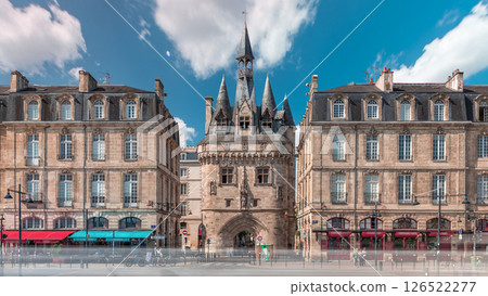 Historic Porte Cailhau timelapse hyperlapse in Bordeaux, France, with its medieval architecture and spires 126522277