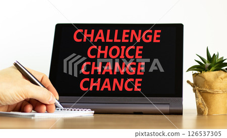 Challenge choice change chance symbol. Concept words Challenge choice change chance on beautiful tablet. Beautiful white background. Business Challenge choice change chance concept. Copy space. 126537305