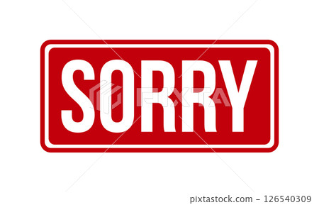 Sorry Rubber Stamp Seal Vector Sorry Rubber Stamp Seal Vector 126540309