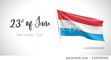 Luxembourg national day vector banner, greeting card. Luxembourg national day vector banner, greeting card. 126566006