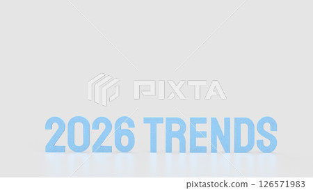 The Blue text 2026 trends on white background 3d rendering. 126571983