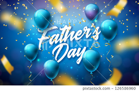 Happy Father's Day Greeting Card Design with Party Balloon, Falling Confetti and Typography Lettering on Shiny Blue Background. Vector Celebration Illustration for the Best Dad. Fathers Day Template 126586960
