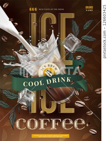 Coffee ice splash in cup. Milk drink poster. Latte ad design. 3D cafe banner. Summer glass beverage. Cold brew caffeine product. Arabica leaves and beans. Liquid pouring flow. Vector exact package Coffee ice splash in cup. Milk drink poster. Latte ad design. 3D cafe banner. Summer glass beverage. Cold brew caffeine product. Arabica leaves and beans. Liquid pouring flow. Vector exact package 126603425
