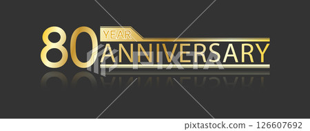 Golden congratulatory inscription 80th anniversary with reflection. Decorative element for postcards, banners, posters, greetings, decoration and creative design. 126607692