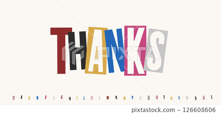 Collage ransom style thanks typography. Cutout letters for art, cards, posters, title and headline. Bold applique typography. Vector illustration 126608606