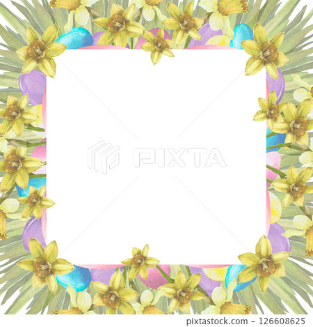 Frame with Easter eggs and narcissus flowers watercolor illustration isolated on white. Spring flowers and eggs hand drawn in pastel colors for Easter cards, packaging and holiday decor 126608625