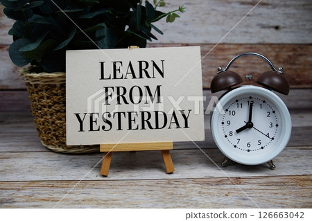 Learn From Yesterday Motivational And Inspirational Quotes 126663042