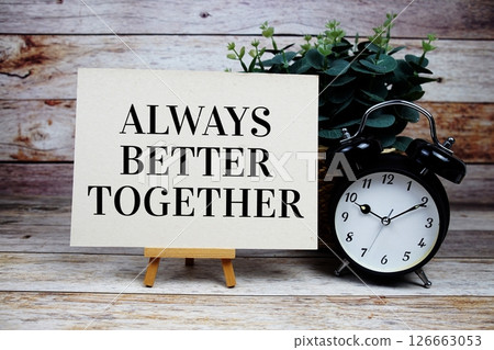 Always Better Together Motivational And Inspirational Quotes 126663053