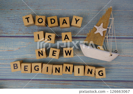 Today is a New Beginning motivational and inspiration quote 126663067