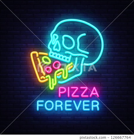 Pizza neon sign, skull eating slice. Vector illustration with glowing text PIZZA FOREVER on dark brick wall background. Pizza neon sign, skull eating slice. Vector illustration with glowing text PIZZA FOREVER on dark brick wall background. 126667764