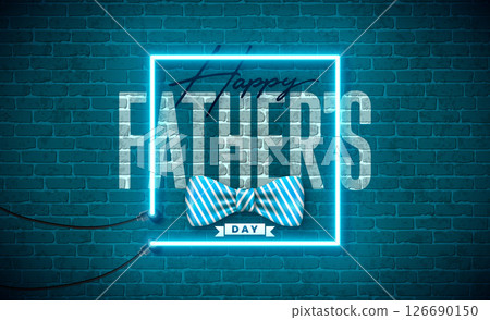 Happy Father's Day Greeting Card Design with Dotted Bow Tie and Glowing Neon Light Lettering on Brick Wall Background. Vector Celebration Illustration for Loved and Best Dad. Template for Banner, Post Happy Father's Day Greeting Card Design with Dotted Bow Tie and Glowing Neon Light Lettering on Brick Wall Background. Vector Celebration Illustration for Loved and Best Dad. Template for Banner, Post 126690150
