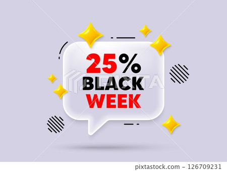 Black week chat speech bubble. Social media concept. Black week 25 percent sale. Special discount sign. Black friday offer symbol. 3d sparkles chat bubble. Vector 126709231