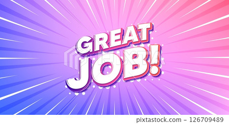 Great job sun rays gradient banner. Light burst background. Great job tag. Recruitment agency sign. Hire employees symbol. Gradient sun rays. Sunburst light. Vector Great job sun rays gradient banner. Light burst background. Great job tag. Recruitment agency sign. Hire employees symbol. Gradient sun rays. Sunburst light. Vector 126709489