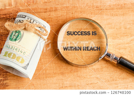 Business professionals concept. Words SUCCESS IS WITHIN REACH Business professionals concept. Words SUCCESS IS WITHIN REACH 126748100