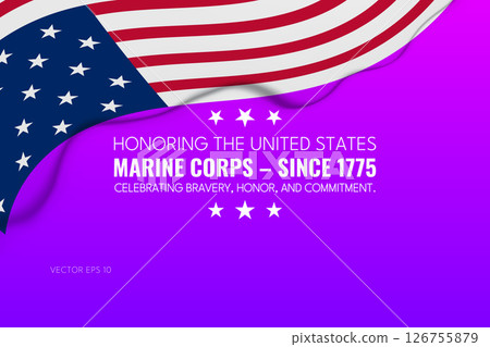 Honoring the United States Marine Corps Since 1775 with American Flag 126755879