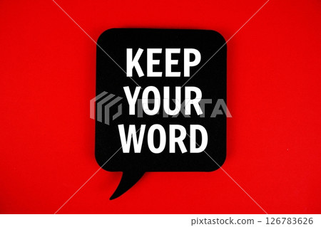 Keep Your Word text with speech bubble on red background Keep Your Word text with speech bubble on red background 126783626