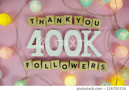 Thank You 400000, 400K Followers congratulation and celebration social media subscribers and followers 126785316