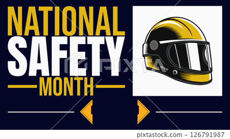 National Safety Month, Protecting Lives, One Step at a Time	 126791987