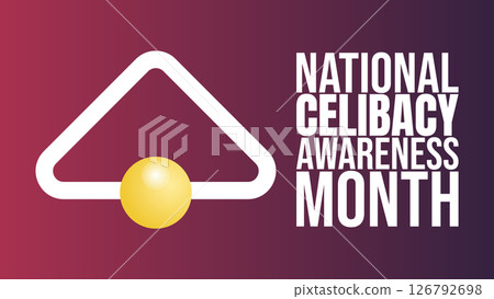National Celibacy Awareness Month background template. Celibacy and Clarity, Understanding the Power of Choice, Holiday concept. use to background, banner, placard, card, and poster design template National Celibacy Awareness Month background template. Celibacy and Clarity, Understanding the Power of Choice, Holiday concept. use to background, banner, placard, card, and poster design template 126792698