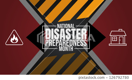 Prepare Today, Stay Safe Tomorrow, National Disaster Preparedness Month design templet Prepare Today, Stay Safe Tomorrow, National Disaster Preparedness Month design templet 126792780