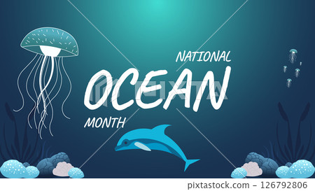 Blue Planet, Bright Future, Celebrate National Ocean Month, Celebrated annual in United States. Blue Planet, Bright Future, Celebrate National Ocean Month, Celebrated annual in United States. 126792806
