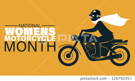 Riding Strong: Celebrating National Womens Motorcycle Month, background template. Holiday concept. Riding Strong: Celebrating National Womens Motorcycle Month, background template. Holiday concept. 126792953