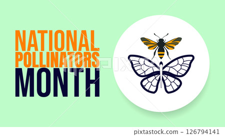 Celebrating National Pollinators Month design templet banground, use anywhere Celebrating National Pollinators Month design templet banground, use anywhere 126794141