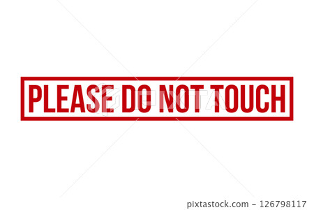 Please Do Not Touch Rubber Stamp Seal Vector 126798117