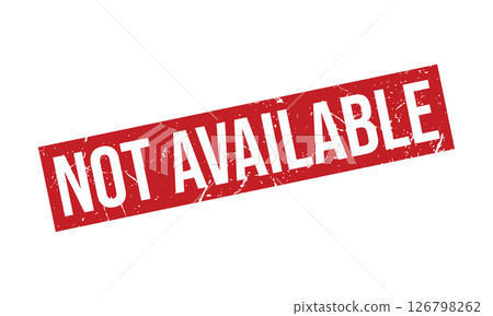 Not Available Rubber Stamp Seal Vector 126798262