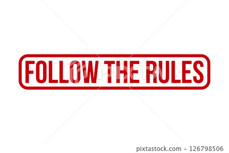 Follow The Rules Rubber Stamp Seal Vector Follow The Rules Rubber Stamp Seal Vector 126798506