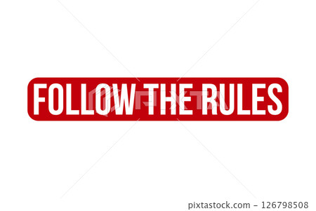 Follow The Rules Rubber Stamp Seal Vector 126798508