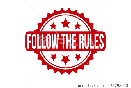 Follow The Rules Rubber Stamp Seal Vector Follow The Rules Rubber Stamp Seal Vector 126798510
