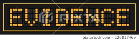 Orange color led banner in word evidence on black background Orange color led banner in word evidence on black background 126817469