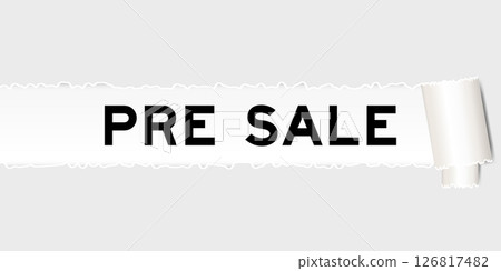 Ripped gray paper background that have word pre sale under torn part 126817482