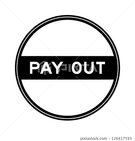 Black color round seal sticker in word pay out on white background 126817593