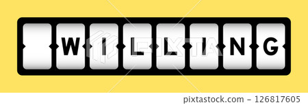 Black color in word willing on slot banner with yellow color background 126817605