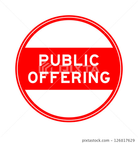 Red color round seal sticker in word public offering on white background Red color round seal sticker in word public offering on white background 126817629