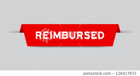 Red color inserted label with word reimbursed on gray background Red color inserted label with word reimbursed on gray background 126817631