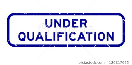 Grunge blue under qualification word square rubber seal stamp on white background Grunge blue under qualification word square rubber seal stamp on white background 126817655
