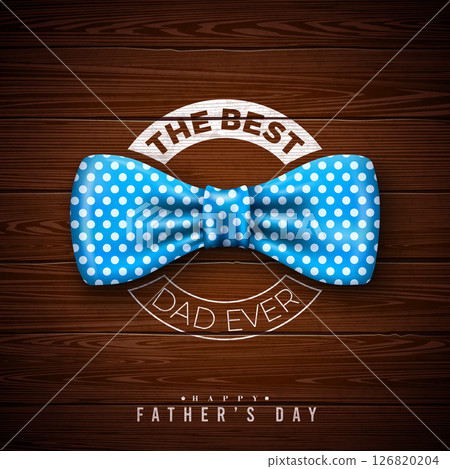 Happy Father's Day Greeting Card Design with Blue Heart, Blue Dotted Bow Tie and Typography Lettering on Vintage Wood Background. Vector Celebration Illustration for Loved and Best Dad. Template for Happy Father's Day Greeting Card Design with Blue Heart, Blue Dotted Bow Tie and Typography Lettering on Vintage Wood Background. Vector Celebration Illustration for Loved and Best Dad. Template for 126820204