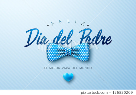 Happy Father's Day Greeting Card Design with Dotted Bow Tie and Heart on Light Blue Background. Feliz Dia del Padre Spanish Language Vector Illustration for Loved and Best Dad. Template for Banner 126820209