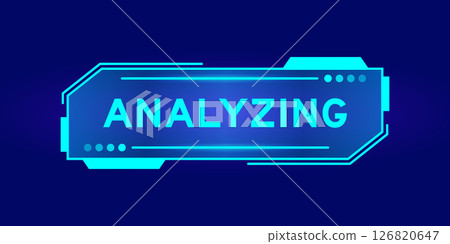 Futuristic hud banner that have word analyzing on user interface screen on blue background 126820647