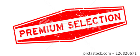 Grunge red premium selection word hexagon seal stamp on white background 126820671