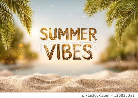 Summer Vibes Text on Tropical Beach Summer Vibes Text on Tropical Beach 126825381