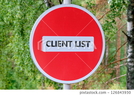 The CLIENT LIST concept phrase. Business and finance concept. The CLIENT LIST concept phrase. Business and finance concept. 126843930