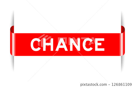 Red color inserted label banner with word chance on white background Red color inserted label banner with word chance on white background 126861109